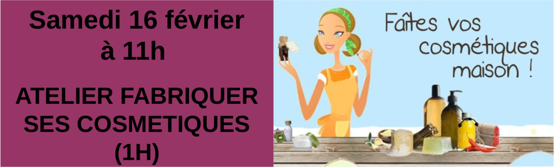 Atelier "Fabriquer ses cosmétiques" par Barbara Atelier "Fabriquer ses cosmétiques" par Barbara